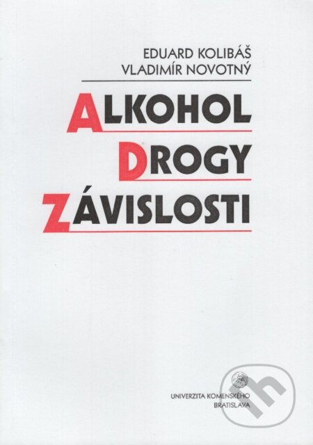 Alkohol, drogy, závislosti