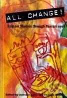 All Change! (Romani Studies Through Romani Eyes)
