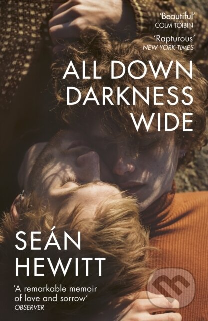 All Down Darkness Wide (A Memoir)