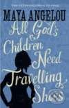 All God's Children Need Travelling Shoes