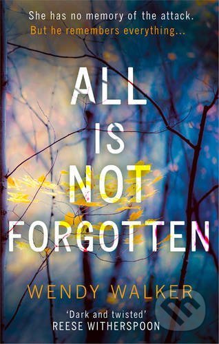 All Is Not Forgotten