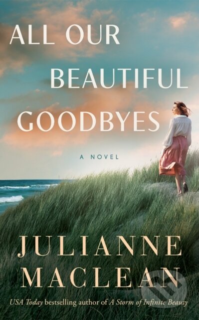 All Our Beautiful Goodbyes (A Novel)