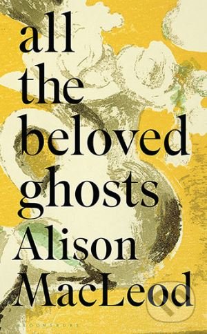 All the Beloved Ghosts