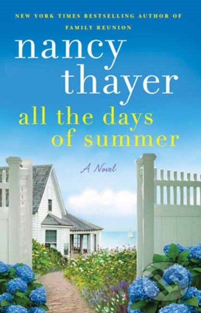 All the Days of Summer (A Novel)