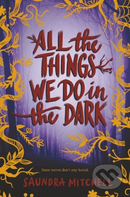 All the Things We Do in the Dark