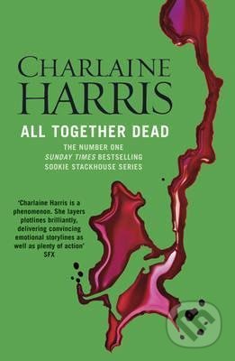 All Together Dead (A True Blood Novel)