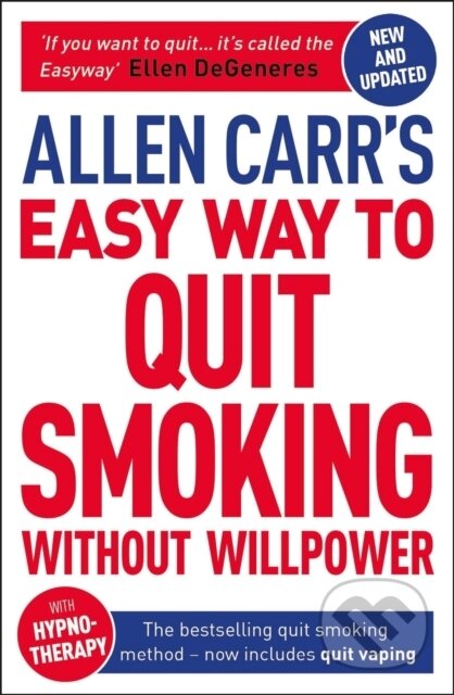 Allen Carr's Easy Way to Quit Smoking Without Willpower