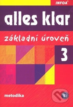 Alles klar 3 a+b: Základní úroveň (Metodika B1)