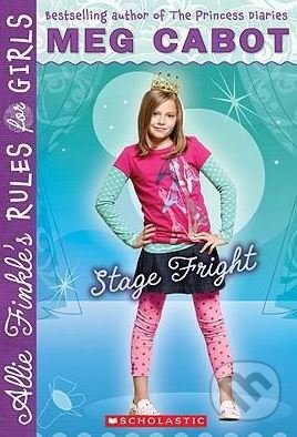 Allie Finkle's Rules for Girls: Stage Fright