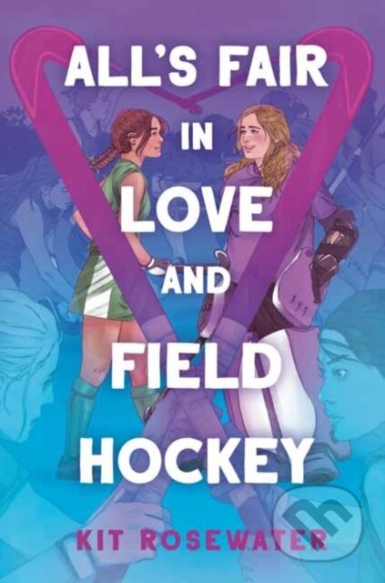 All's Fair in Love and Field Hockey