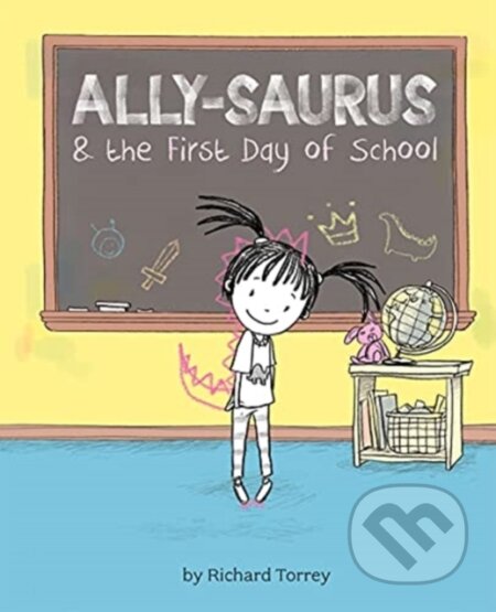 Ally-saurus & the First Day of School