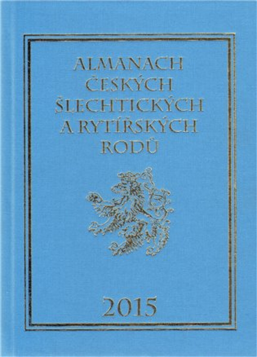 Almanach českých šlechtických a rytířských rodů 2015 - Karel Vavřínek