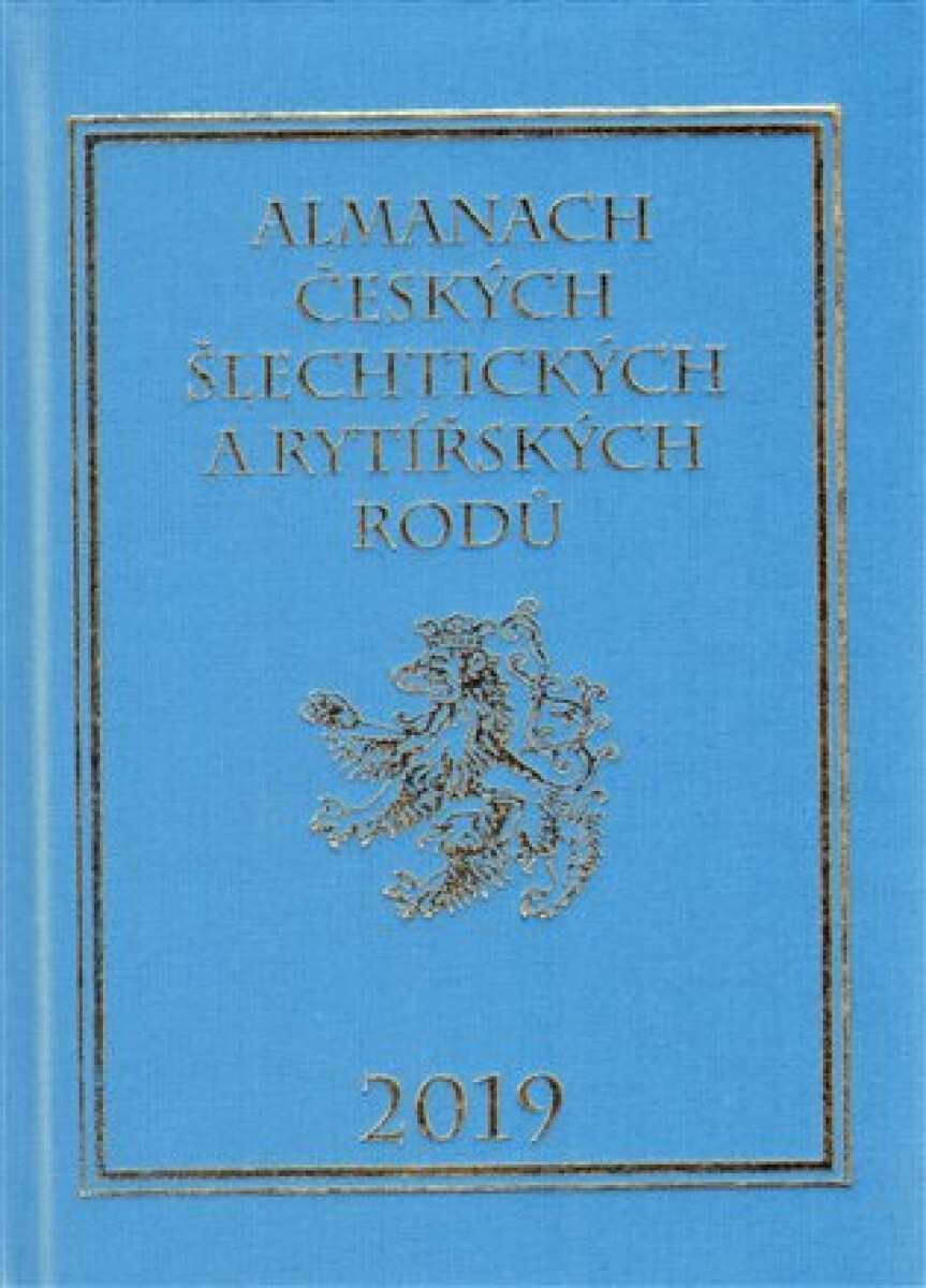 Almanach českých šlechtických a rytířských rodů 2019 - Karel Vavřínek, Miloslav Sýkora