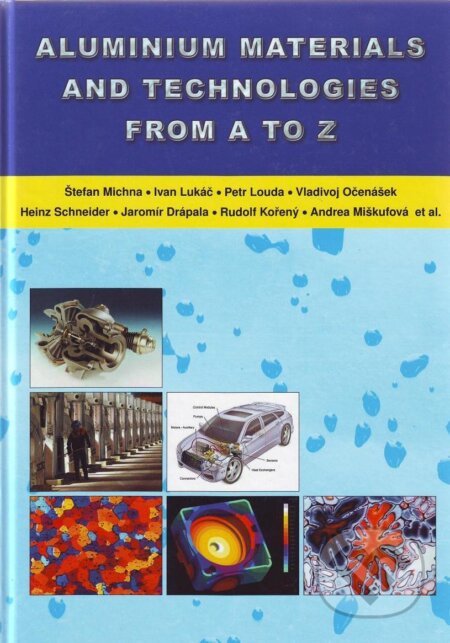 Aluminium materials and tecchnologies from A to Z