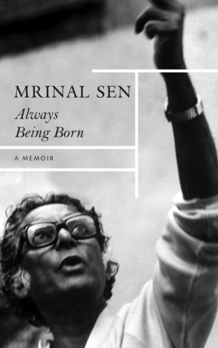 Always Being Born â€“ A Memoir