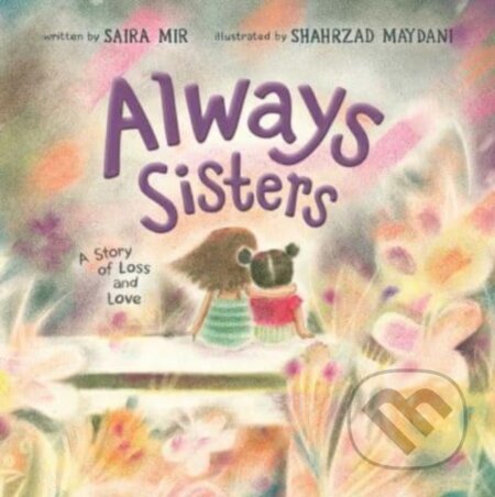 Always Sisters (A Story of Loss and Love)