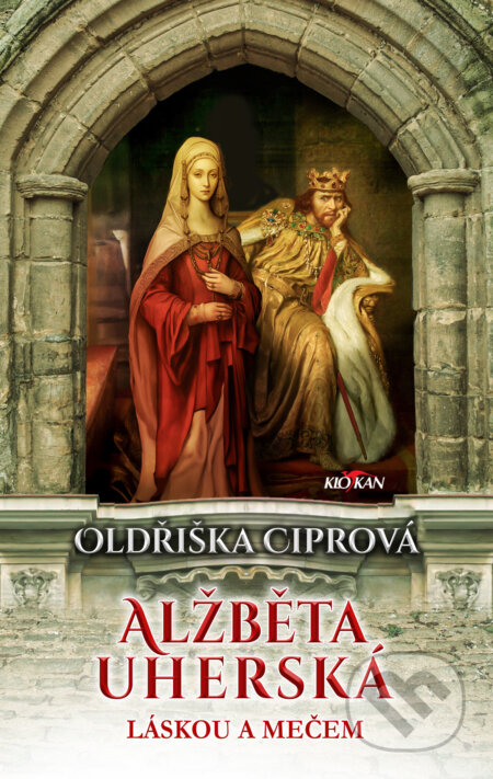 Alžběta Uherská (Láskou a mečem)
