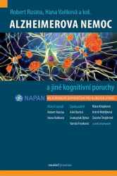 Alzheimerova nemoc a jiné kognitivní poruchy - Hana Vaňková, Robert Rusina