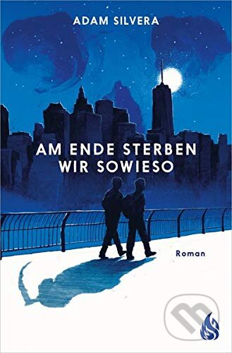 Am Ende sterben wir sowieso