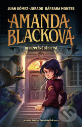 Amanda Blacková: Nebezpečné dědictví - Juan Gómez-Jurado, Bárbara Montes