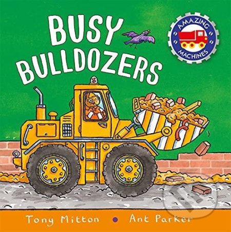 Amazing Machines: Big Bulldozers