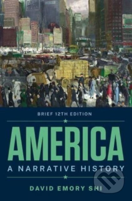 America A Narrative History (A Narrative History)