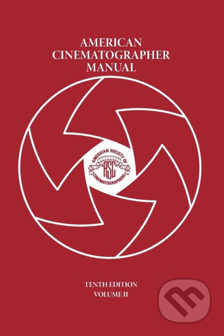 American Cinematographer Manual Vol. II