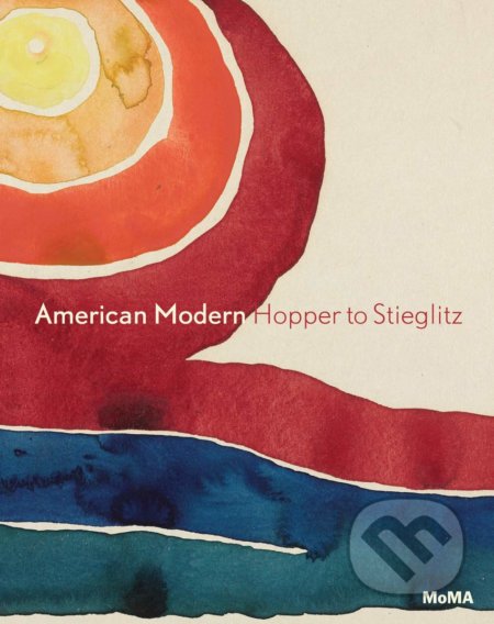 American Modern: Hopper to O'Keefe