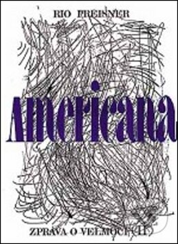 Americana II. (Zpráva o velmoci)