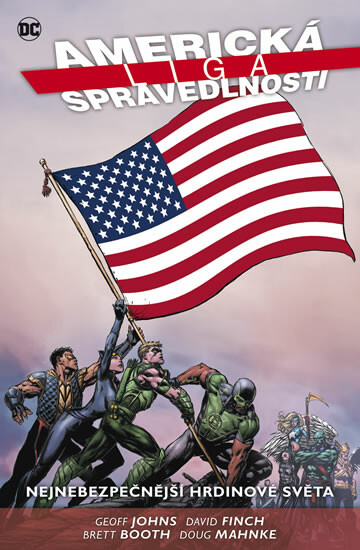 Americká liga spravedlnosti 1: Nejnebezpečnější hrdinové světa - Geoff Johns, David Finch