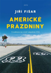 Americké prázdniny (S rodinou na cestě západem USA) - kniha z kategorie Cestopisy