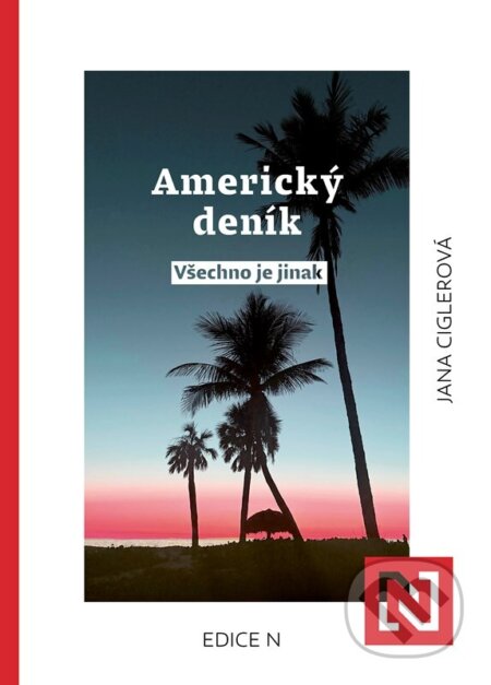 Americký deník: všechno je jinak