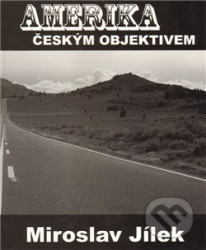 Amerika českým objektivem