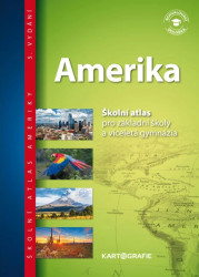Amerika - Školní atlas pro základní školy a víceletá gymnázia