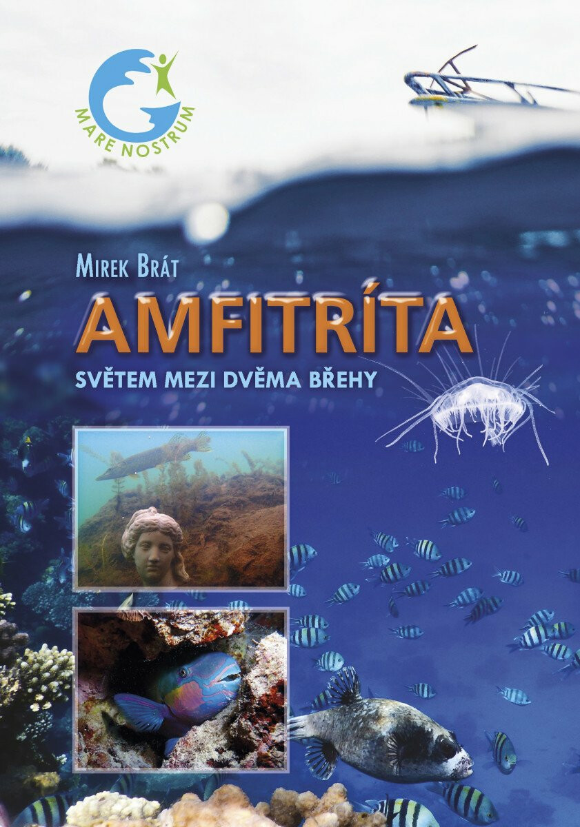 Amfitríta - Světem mezi dvěma břehy - Mirek Brát
