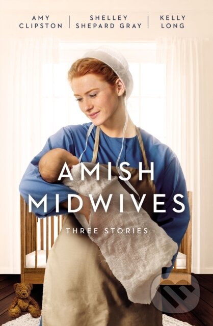 Amish Midwives Three Stories (Three Stories)