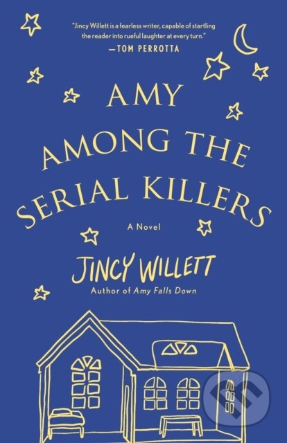 Amy Among the Serial Killers (A Novel)
