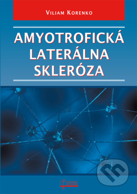 Amyotrofická laterálna skleróza