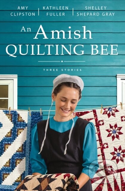 An Amish Quilting Bee (Three Stories)