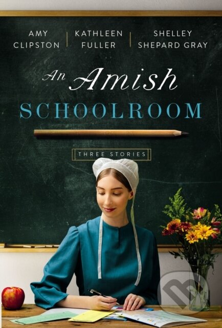 An Amish Schoolroom (Three Stories)