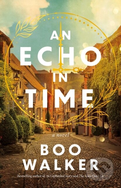 An Echo in Time (A Novel)