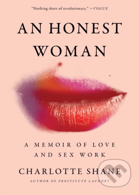 An Honest Woman (A Memoir of Love and Sex Work)