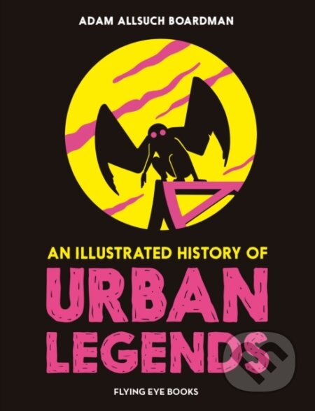 An Illustrated History of Urban Legends