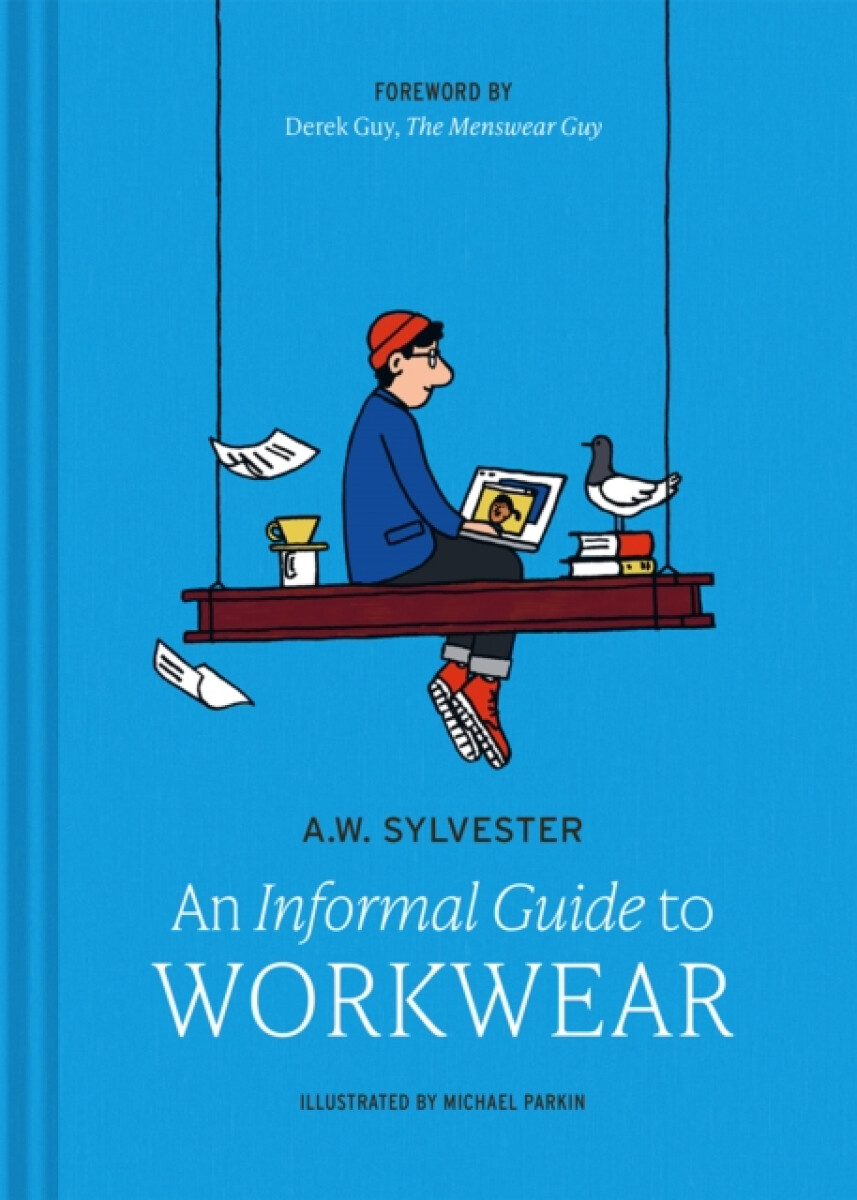 An Informal Guide to Workwear