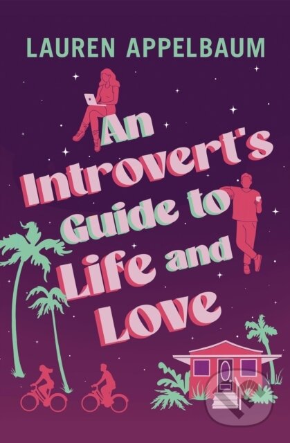 An Introvert's Guide to Life and Love