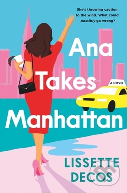 Ana Takes Manhattan
