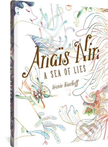 Anais Nin (A Sea of Lies)