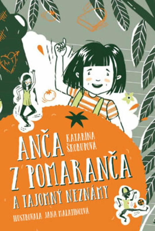 Anča z Pomaranča a tajomný neznámy (slovensky) - Katarína Škorupová
