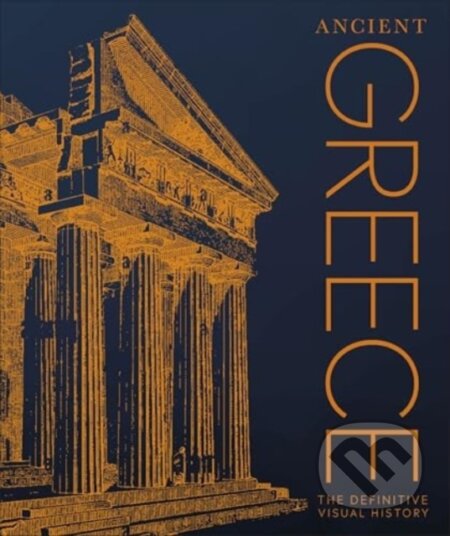 Ancient Greece (The Definitive Visual History)