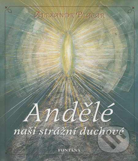 Andělé (Naši strážní duchové)